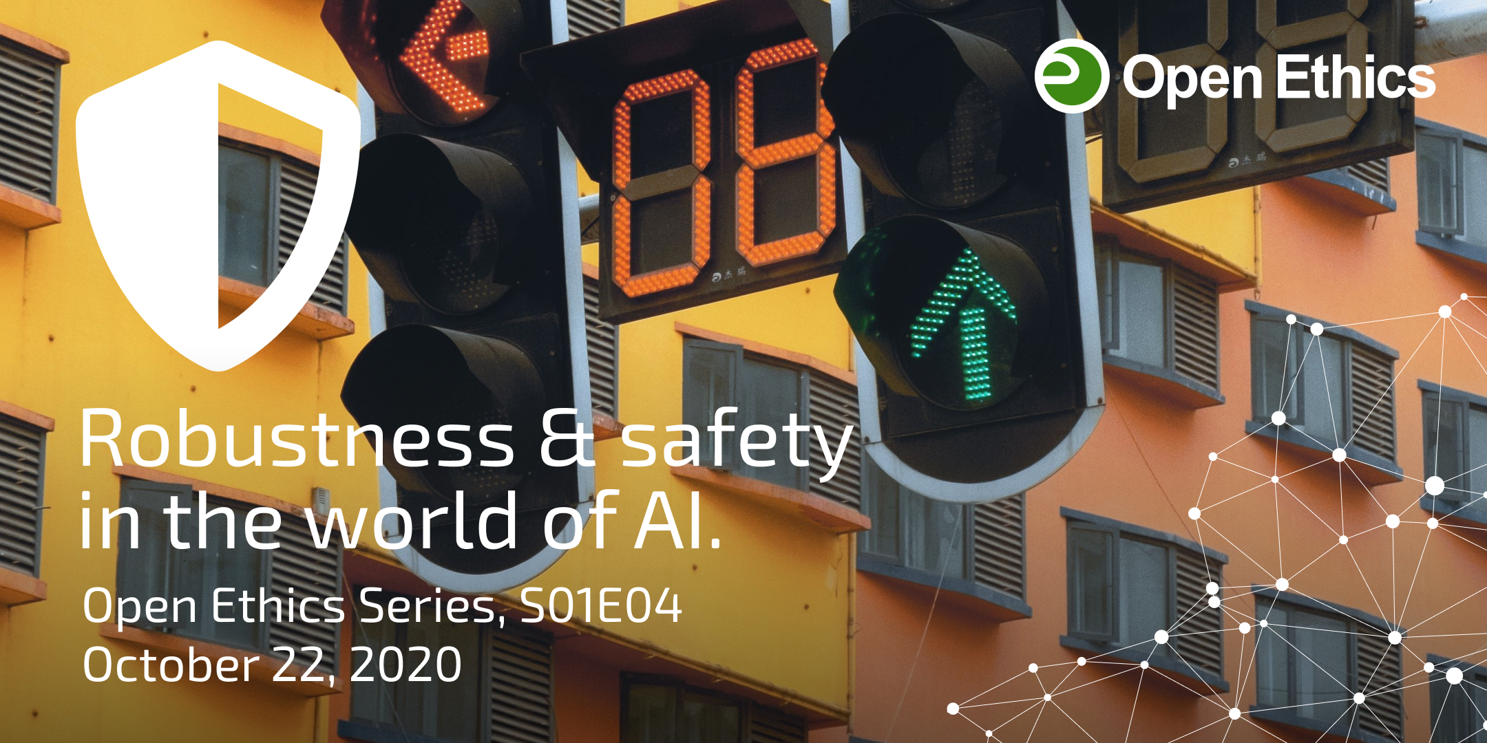 Robustness & safety in the world of AI. (Open Ethics Series, S01E04)
