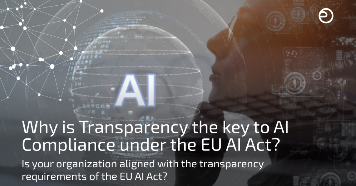 Why is Transparency the Key to AI Compliance under the EU AI Act?