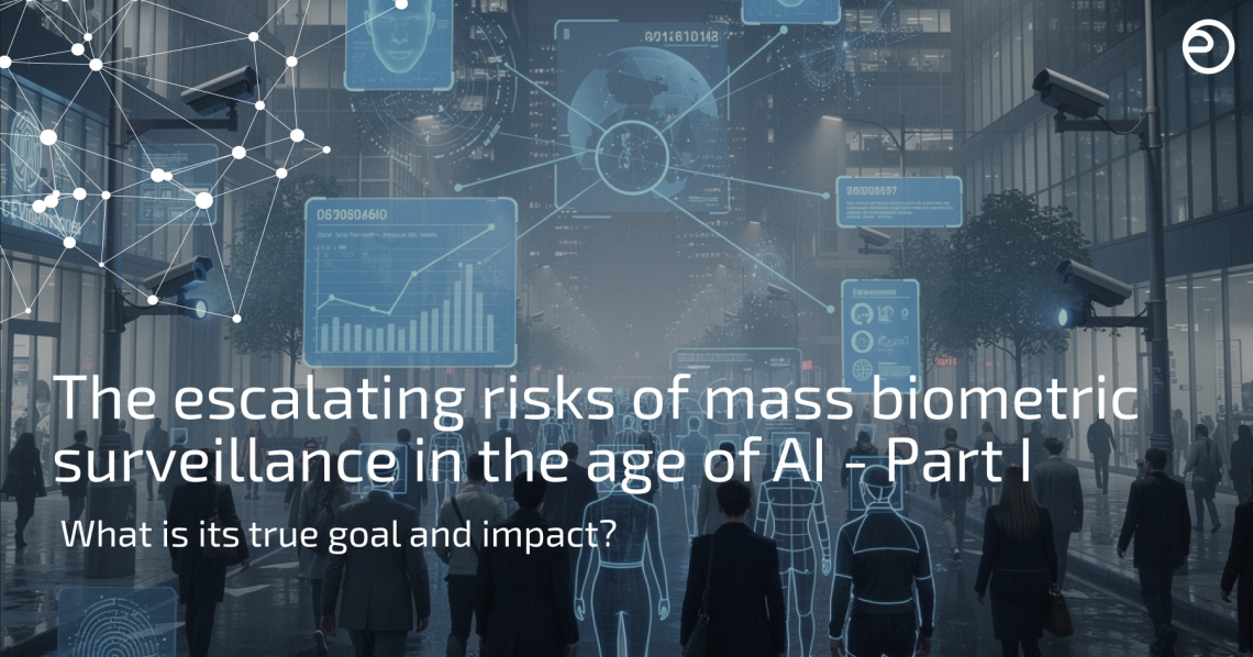 The escalating risks of mass biometric surveillance in the age of AI | Part 1